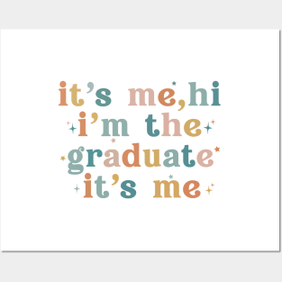 It's Me Hi I'm The Graduate It's Me Funny Graduation 2024 Posters and Art